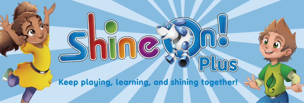 Shine On! Plus