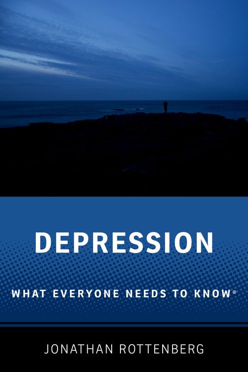Depression: What Everyone Needs to Know®