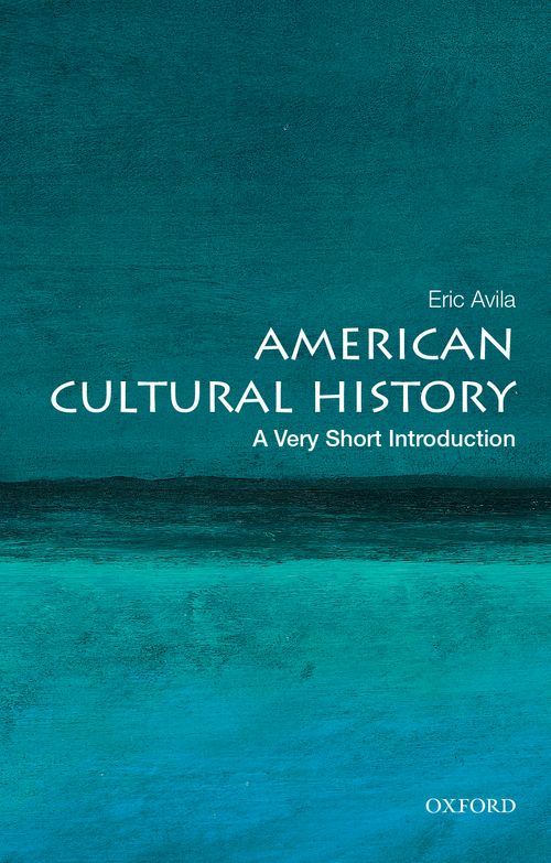 American Cultural History: A Very Short Introduction [#577]