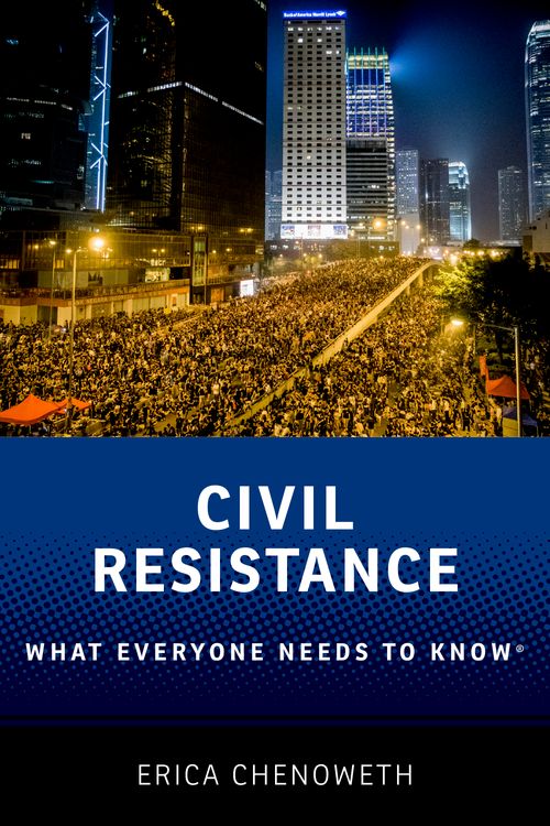 Civil Resistance: What Everyone Needs to Know®