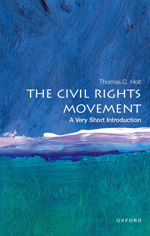 The Civil Rights Movement: A Very Short Introduction [#730]
