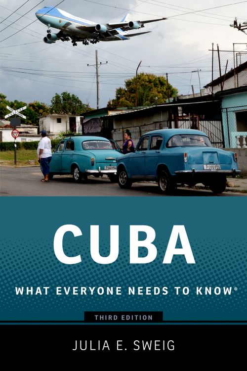 Cuba: What Everyone Needs to Know® (3rd edition)