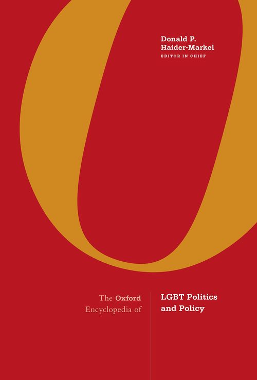 The Oxford Encyclopedia of LGBT Politics and Policy (3-Volume Set)