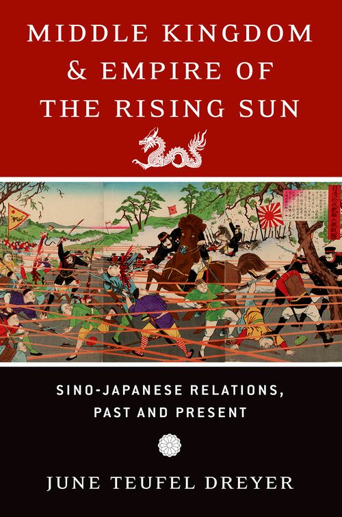 Middle Kingdom and Empire of the Rising Sun: Sino-Japanese Relations, Past and Present