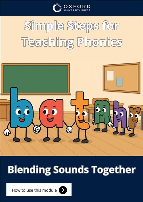 Simple Steps for Teaching Phonics: Module 2: Blending Sounds Together