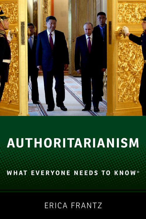 Authoritarianism: What Everyone Needs to Know®