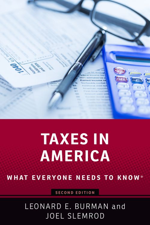 Taxes in America: What Everyone Needs to Know® (2nd edition)