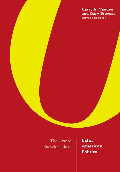 The Oxford Encyclopedia of Latin American Politics: 3-Volume Set