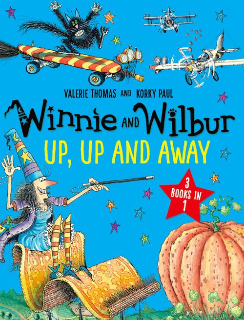 Winnie and Wilbur: Up, Up and Away 3 Books in 1