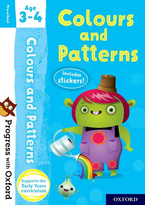 Progress with Oxford: Colours and Patterns Age 3-4