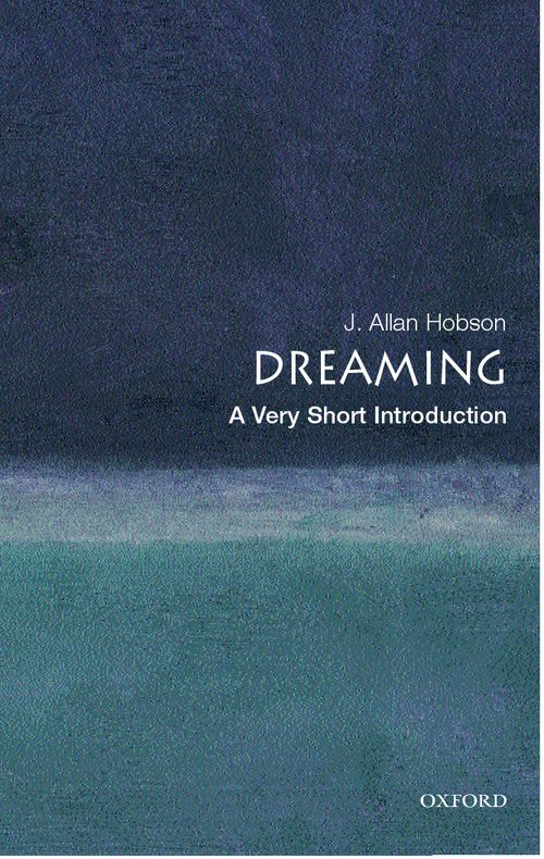 Dreaming: A Very Short Introduction [#127]