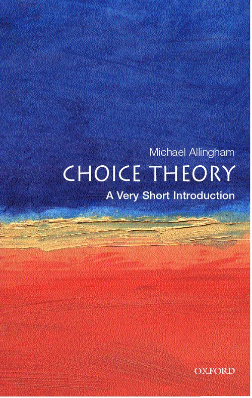 Choice Theory: A Very Short Introduction [#071]