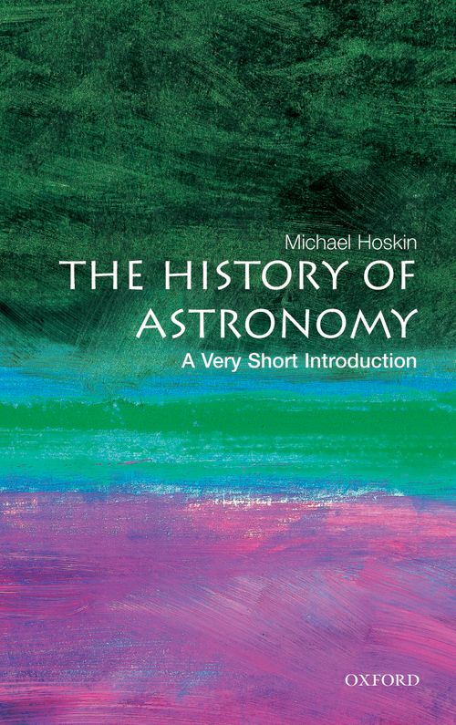 The History of Astronomy: A Very Short Introduction