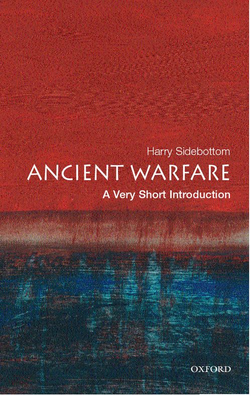 Ancient Warfare: A Very Short Introduction [#117]
