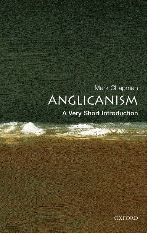 Anglicanism: A Very Short Introduction