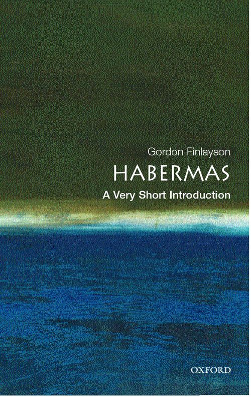 Habermas: A Very Short Introduction [#125]
