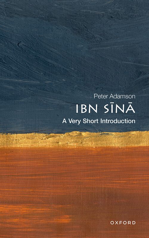 Ibn Sīnā: A Very Short Introduction [#736]