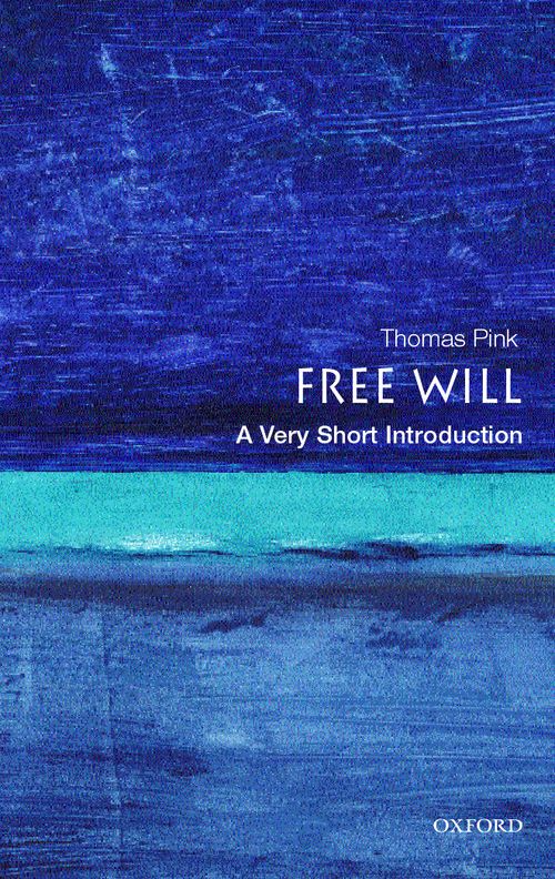 Free Will: A Very Short Introduction [#110]