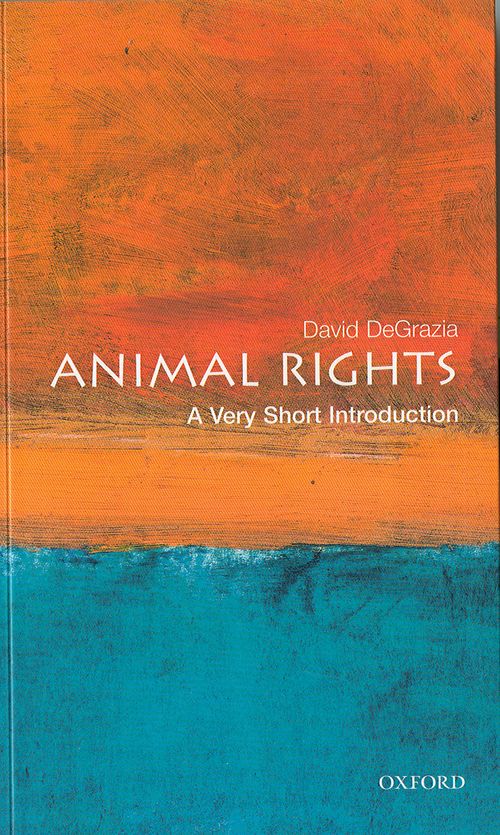 Animal Rights: A Very Short Introduction