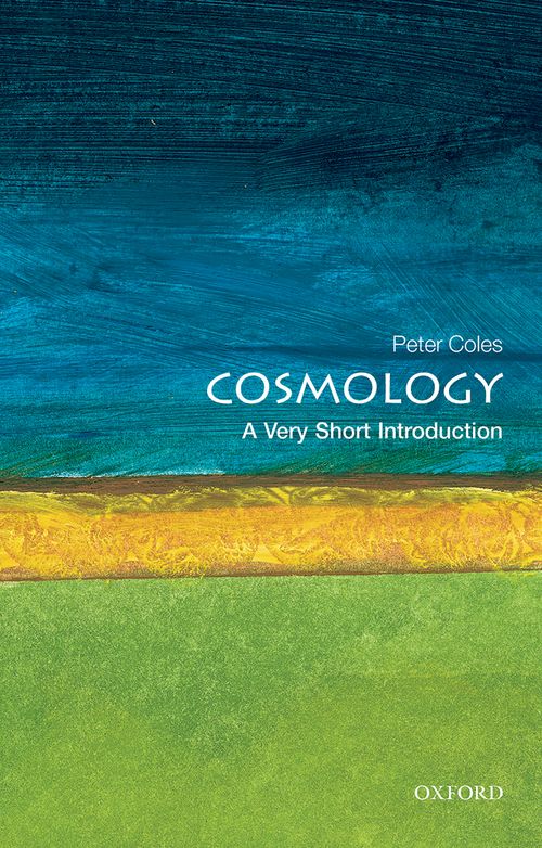 Cosmology: A Very Short Introduction