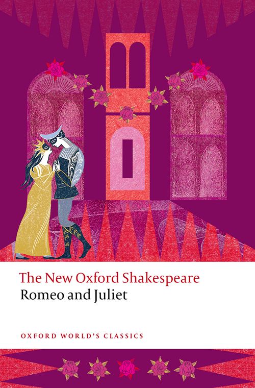 Romeo and Juliet: The New Oxford Shakespeare