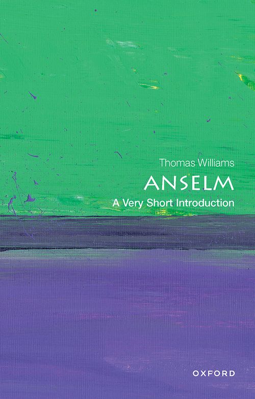 Anselm: A Very Short Introduction [#721]