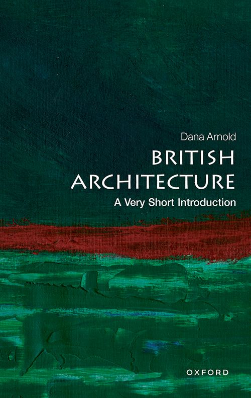British Architecture: A Very Short Introduction [#749]