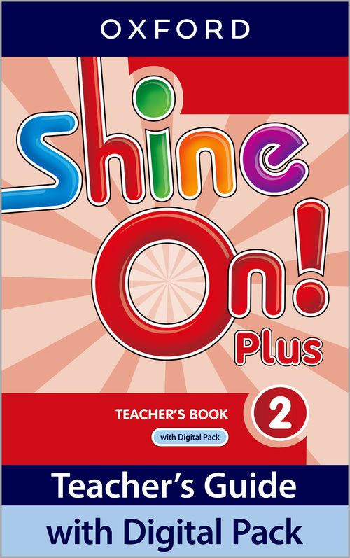 Shine On! Plus: Level 2: Teacher's Guide With Digital Pack