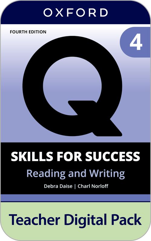 Q: Skills for Success 4th Edition: Level 4: Reading & Writing Teacher Digital Pack