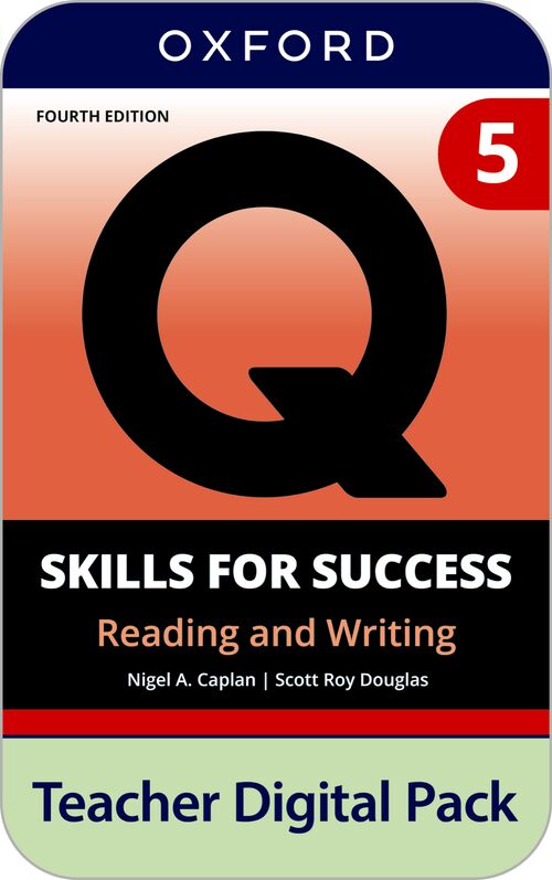 Q: Skills for Success 4th Edition: Level 5: Reading & Writing Teacher Digital Pack