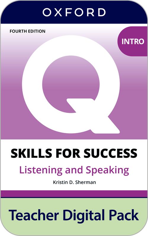 Q: Skills for Success 4th Edition: Intro: Listening & Speaking Teacher Digital Pack