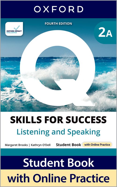 Q: Skills for Success 4th Edition: Level 2: Listening & Speaking Student Book A with iQ Online Practice