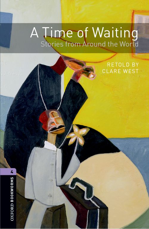 Oxford Bookworms Library Level 4: A Time of Waiting: Stories from Around the World: MP3 Pack