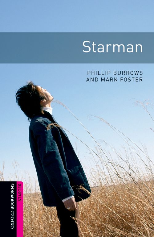 Oxford Bookworms Library Starter: Starman