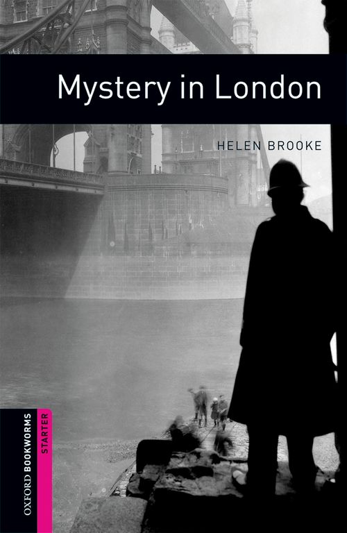 Oxford Bookworms Library Starter: Mystery in London