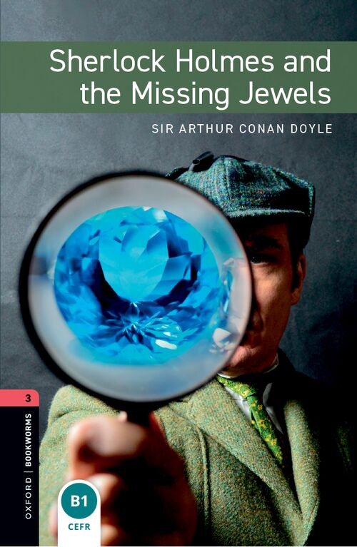 Oxford Bookworms Library Level 3: Sherlock Holmes and the Missing Jewels: MP3 Pack