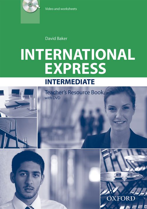International Express 3rd Edition: Intermediate: Teacher's Resource Book with DVD