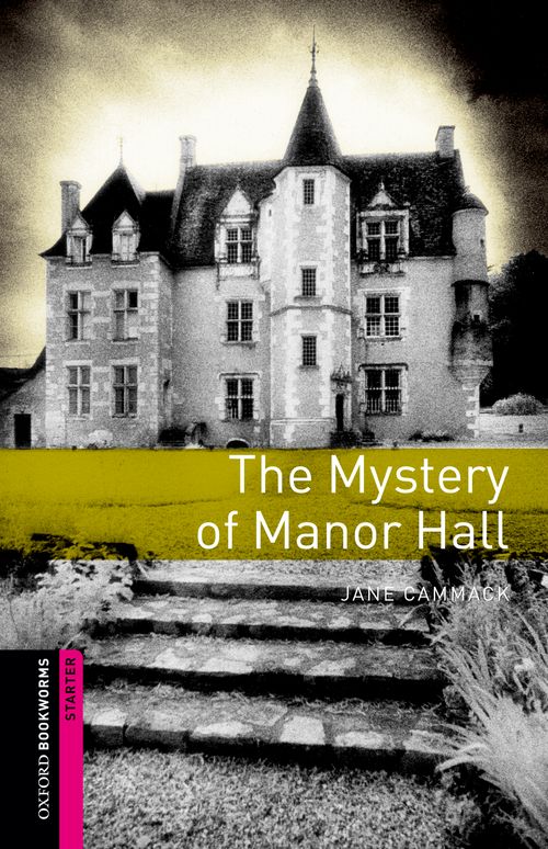 Oxford Bookworms Library Starter: Mystery of Manor Hall, The: MP3 Pack