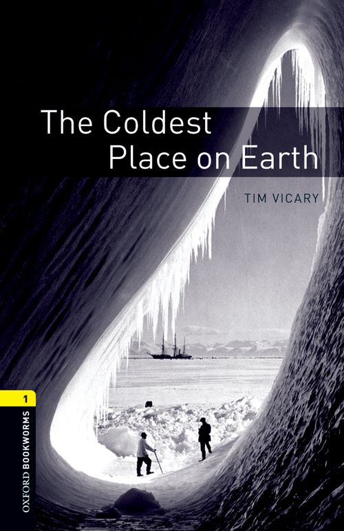 Oxford Bookworms Library Level 1: The Coldest Place on Earth: MP3 Pack