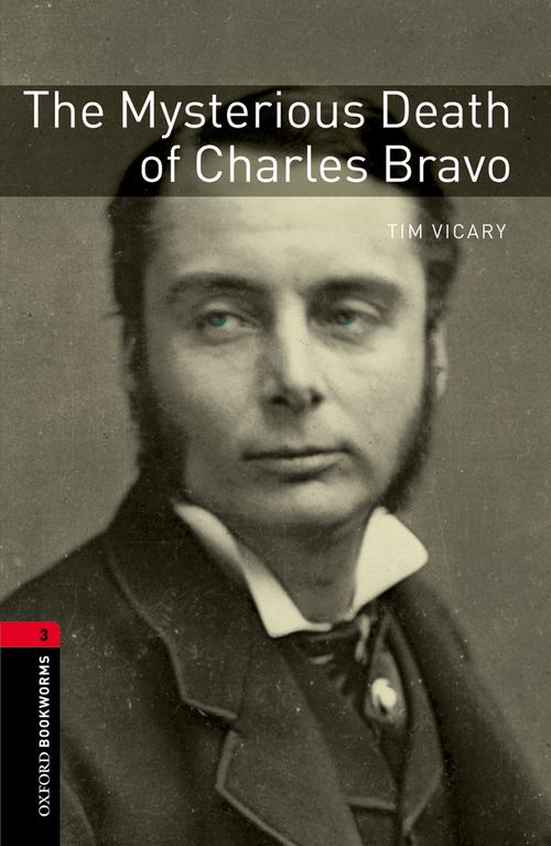 Oxford Bookworms Library Level 3: The Mysterious Death of Charles Bravo: MP3 Pack