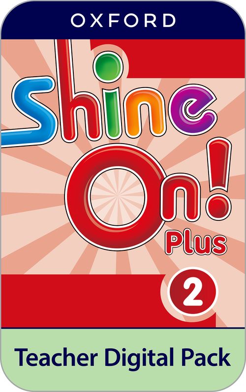 Shine On! Plus: Level 2: Teacher Digital Pack