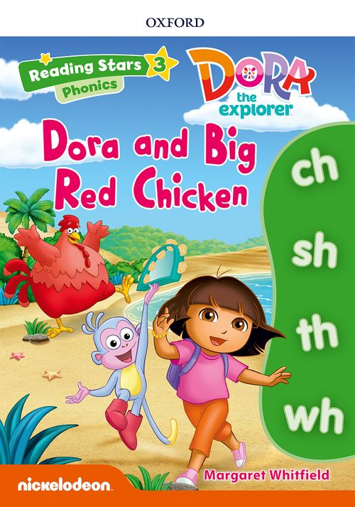 Reading Stars 3 Dora Phonics - Dora and the Big Red Chicken