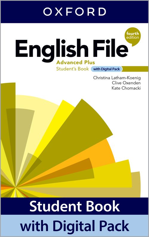 English File 4th Edition: Advanced Plus: Student Book with Digital Pack