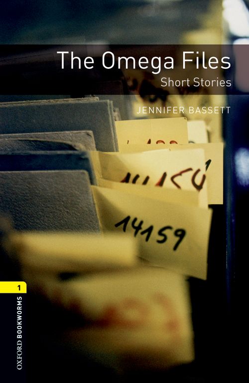 Oxford Bookworms Library Level 1: The Omega Files - Short Stories