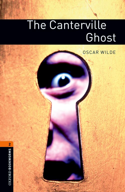 Oxford Bookworms Library Level 2: The Canterville Ghost
