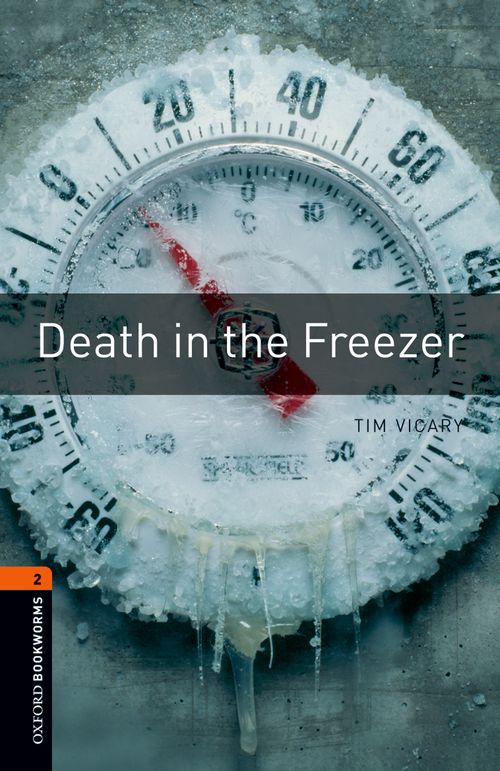 Oxford Bookworms Library Stage 2: Death in the Freezer