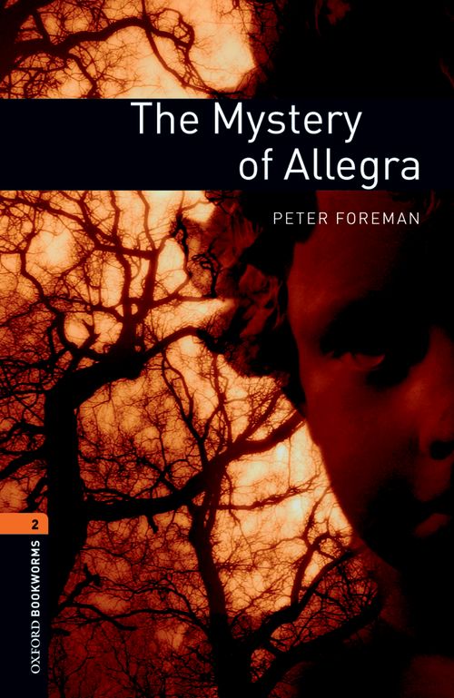 Oxford Bookworms Library Level 2: The Mystery of Allegra