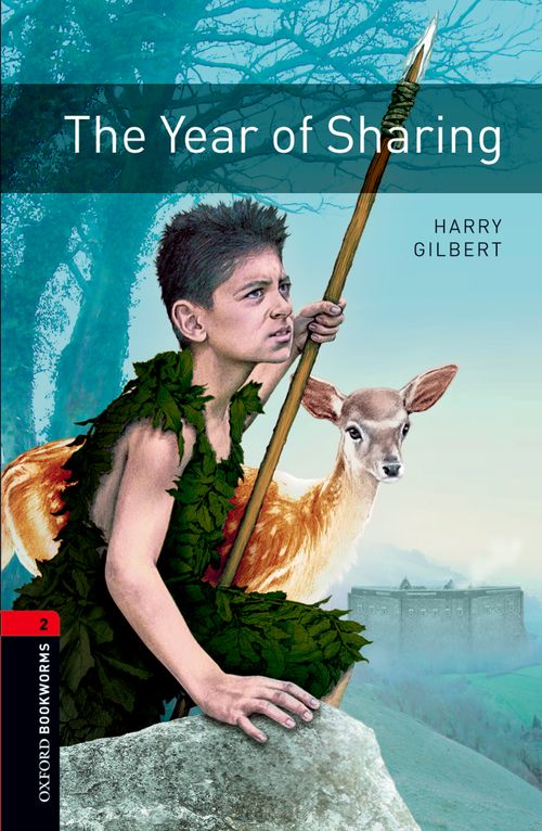 Oxford Bookworms Library Level 2: The Year of Sharing