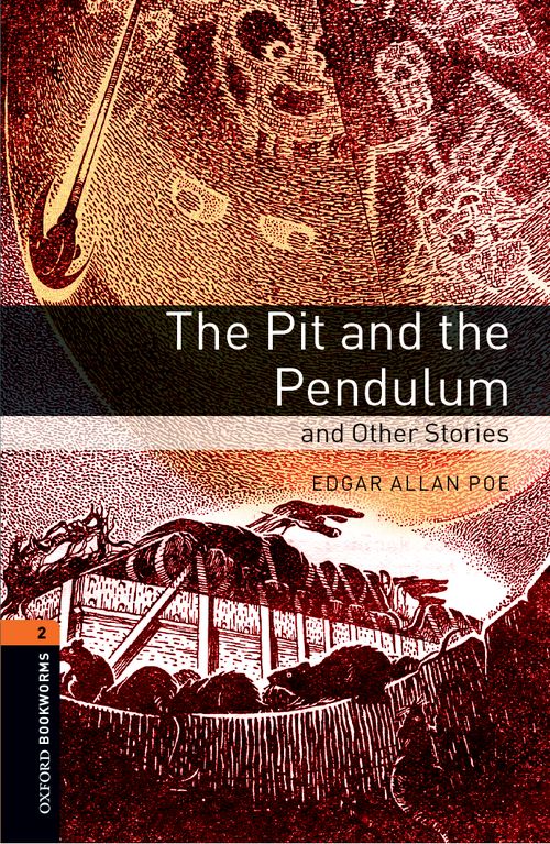 Oxford Bookworms Library Level 2: The Pit and the Pendulum and Other Stories