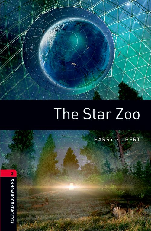 Oxford Bookworms Library Level 3: The Star Zoo